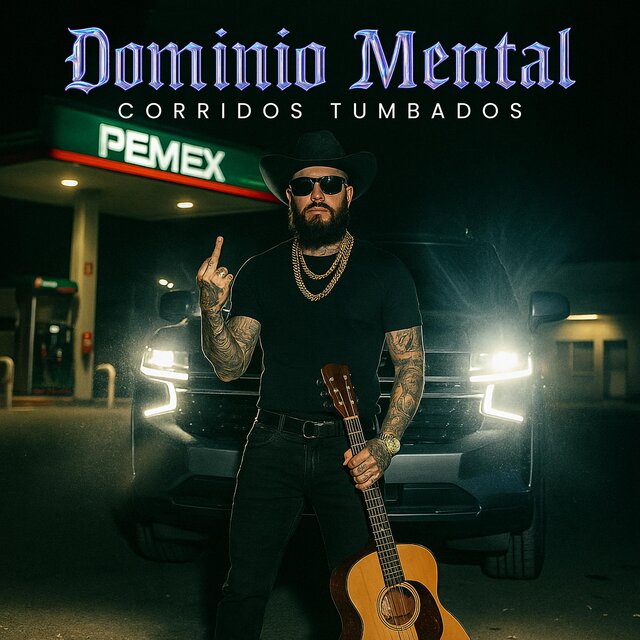 Dominio Mental (Corridos Tumbados)