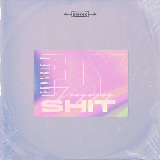 Fly Jiggy Shit