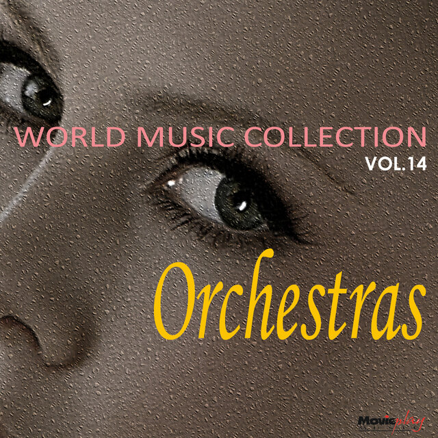 World Music Collection: Orchestras Vol.14