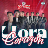 Llora Corazón