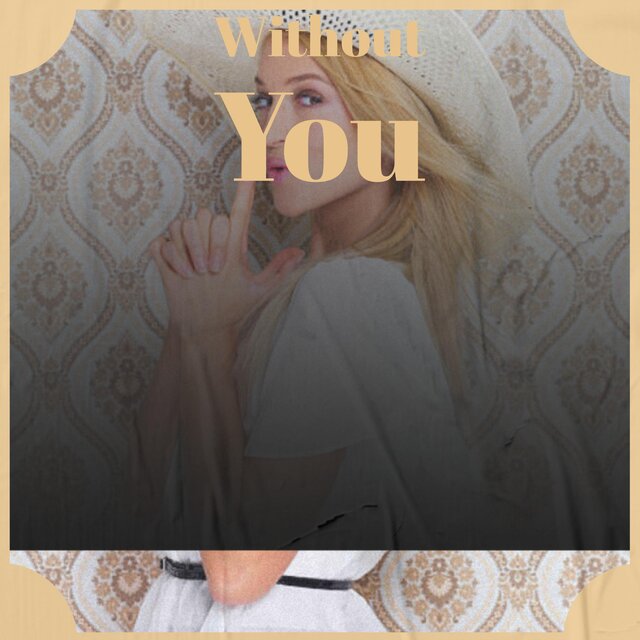 Without You