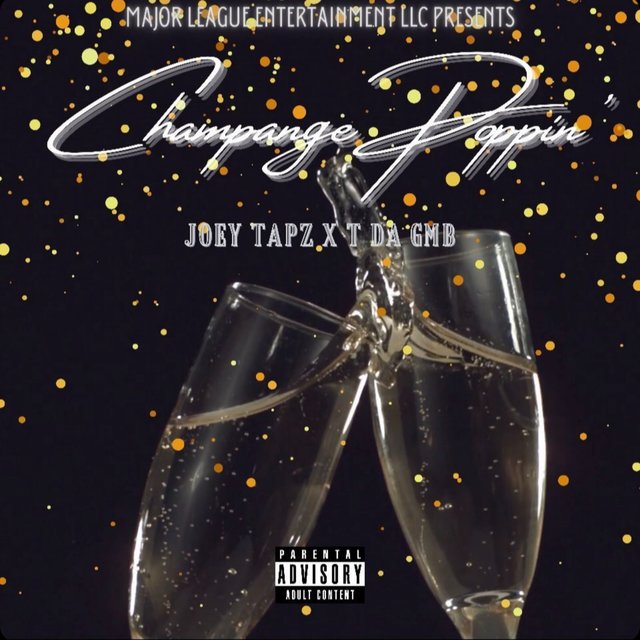 Champagne Poppin' (feat. T Da GMB)
