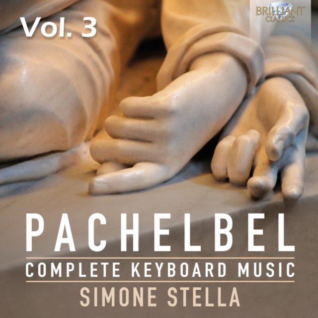 Pachelbel: Complete Keyboard Music, Vol. 3