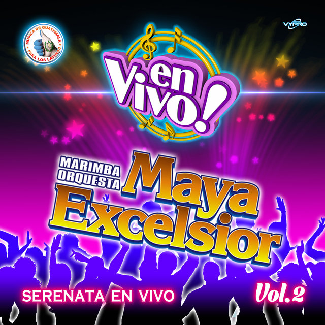 Serenata en Vivo Vol. 2: Música de Guatemala para los Latinos (En Vivo)