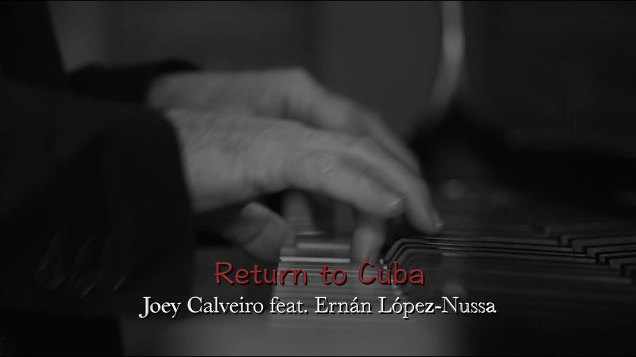 Return to Cuba (feat. Ernán López-Nussa)