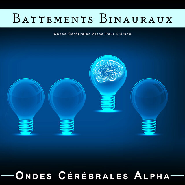 Battements Binauraux : Ondes Cérébrales Alpha Pour L'étude