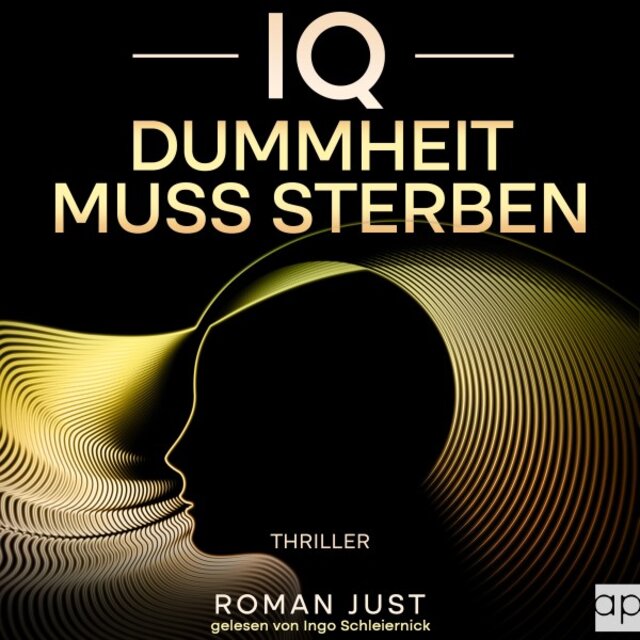 Iq - Dummheit muss sterben (Thriller)