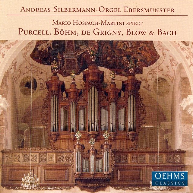 Purcell / Böhm / Grigny / Blow / Bach, J.S.: Organ Works