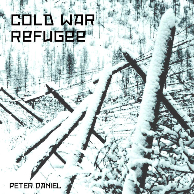 Cold War Refugee