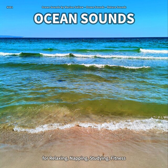 #001 Ocean Sounds for Relaxing, Napping, Studying, Fitness