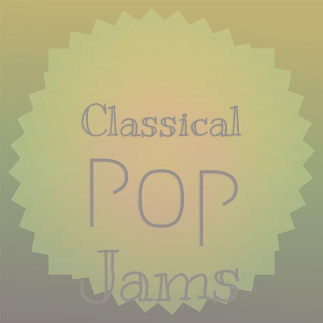 Classical Pop Jams