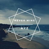Never Mine (Radio Edit)