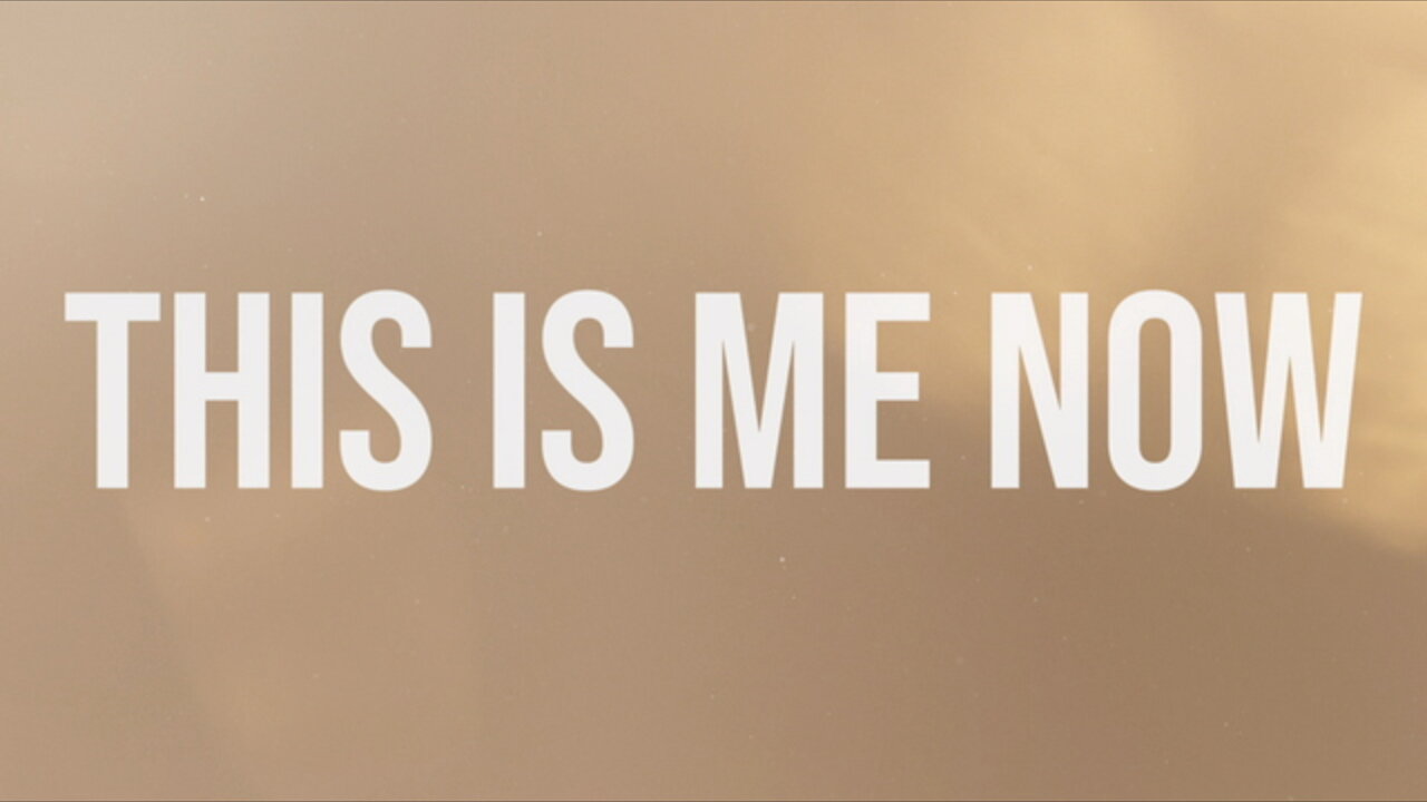 This Is Me…Now (Lyric Video)
