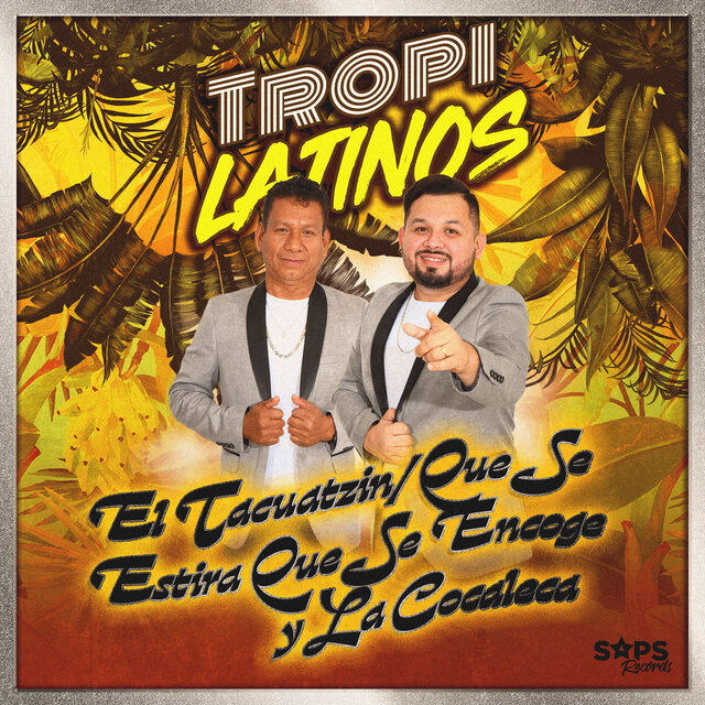 El Tacuatzin/Que Se Estira Que Se Encoge/La Cocaleca