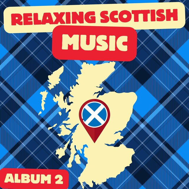 RELAXING SCOTTISH MUSIC (ALBUM 2)