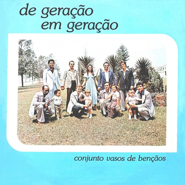 De Geração Em Geração