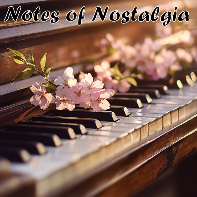 Notes of Nostalgia