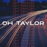 Oh Taylor