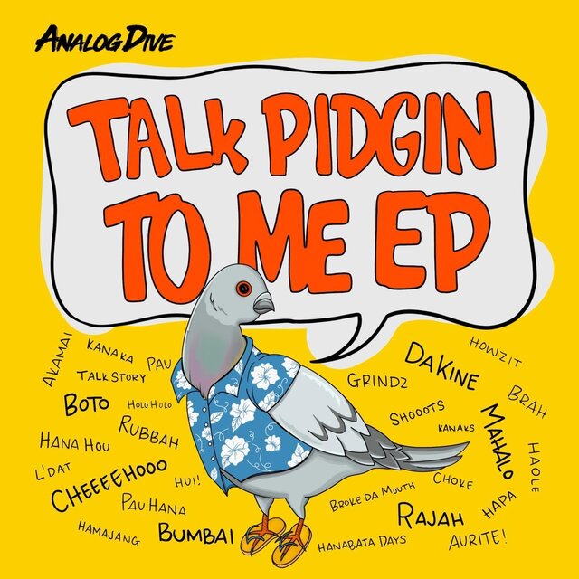 Talk Pidgin to Me EP