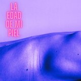 La Edad de Mi Piel