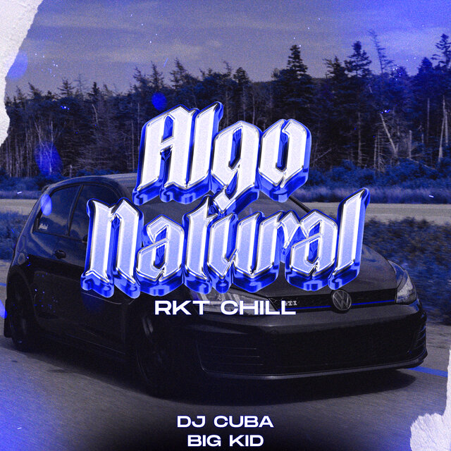 Algo Natural - Rkt Chill