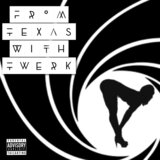 From Texas With Twrk