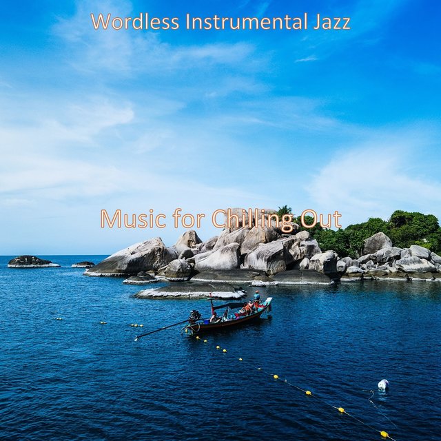 Music for Chilling Out