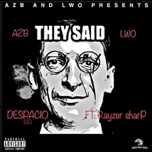 They Said (feat. Rayzer sharp)
