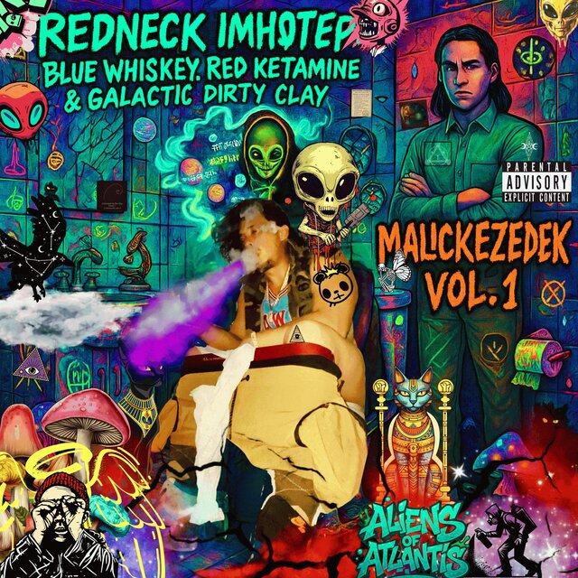 Redneck Imhotep Saga: Whiskey, Ketamine, & Galactic Dirty Clay