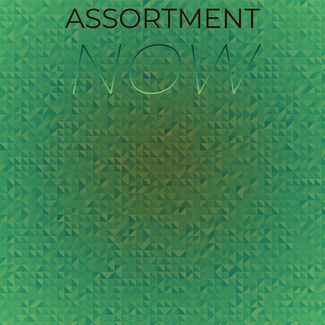Assortment Now