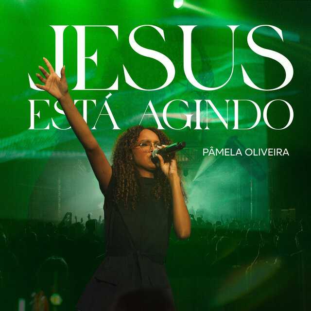 Jesus Está Agindo (Ao Vivo)