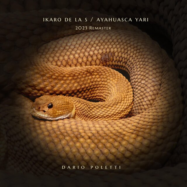 Ikaro de la S / Ayahuasca Yari (2023 Remaster)