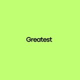 Greatest