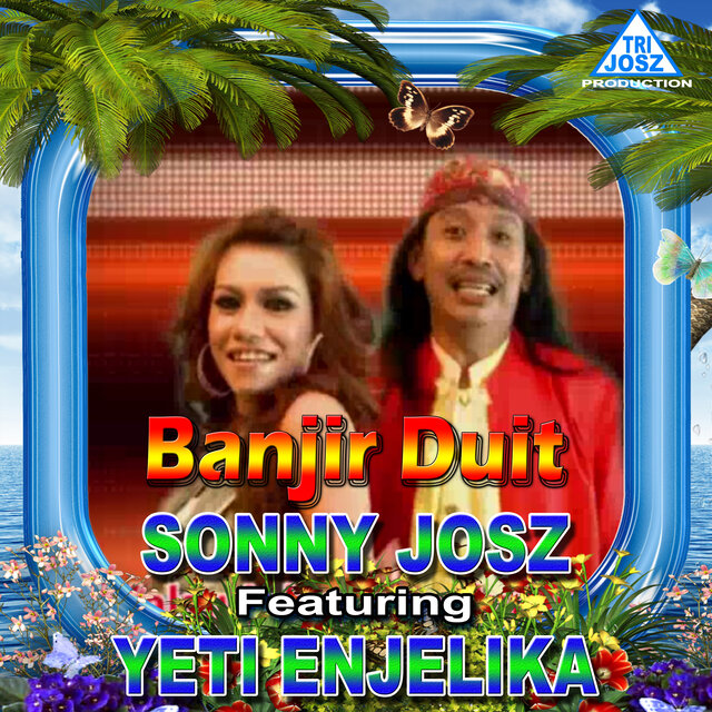 Sonny Josz - Banjir Duit