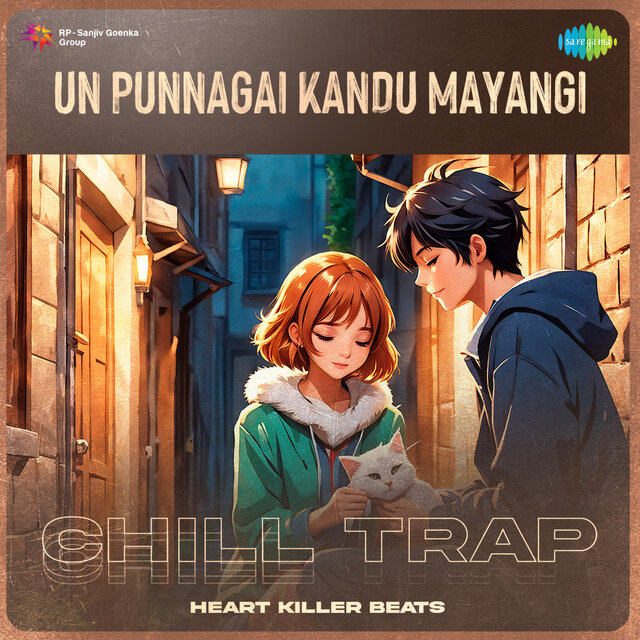 Un Punnagai Kandu Mayangi (Chill Trap)