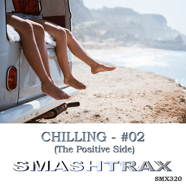 CHILLING - #02 (The Positive Side)