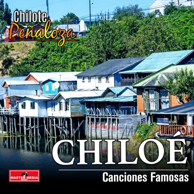 Chiloé Canciones Famosas