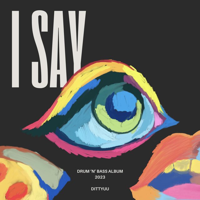 I Say