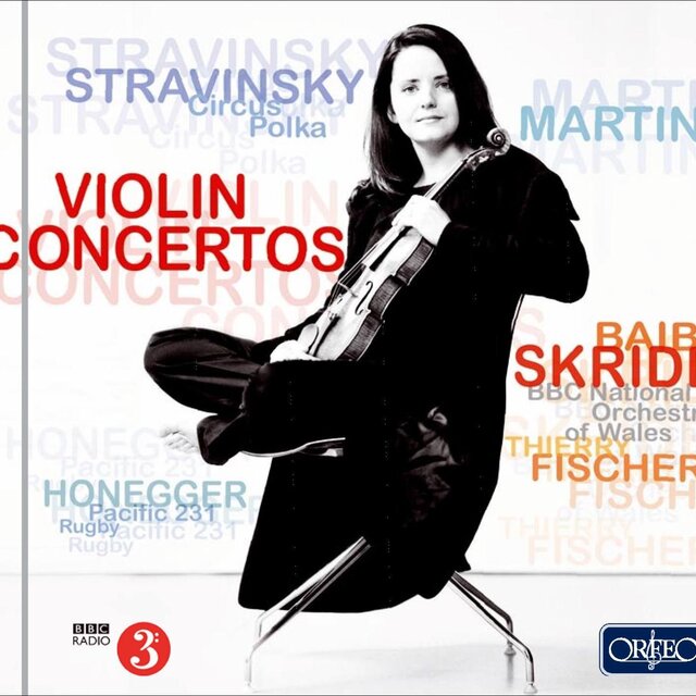 Stravinsky, Martin & Honegger: Violin Concertos & Orchestral Works
