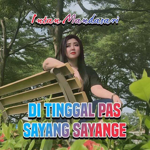 Di Tinggal Pas Sayang Sayange