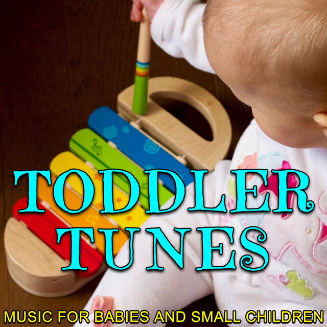 Toddler Tunes (Music for Babies and Small Children)