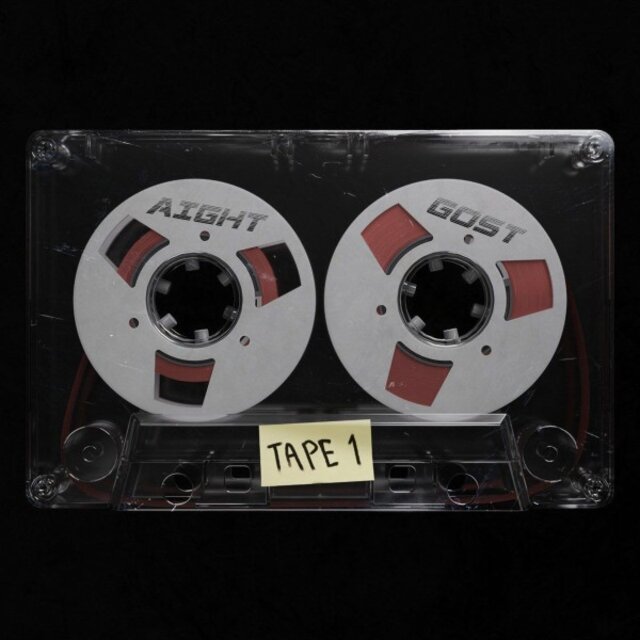 Aight/Gost: Tape 1
