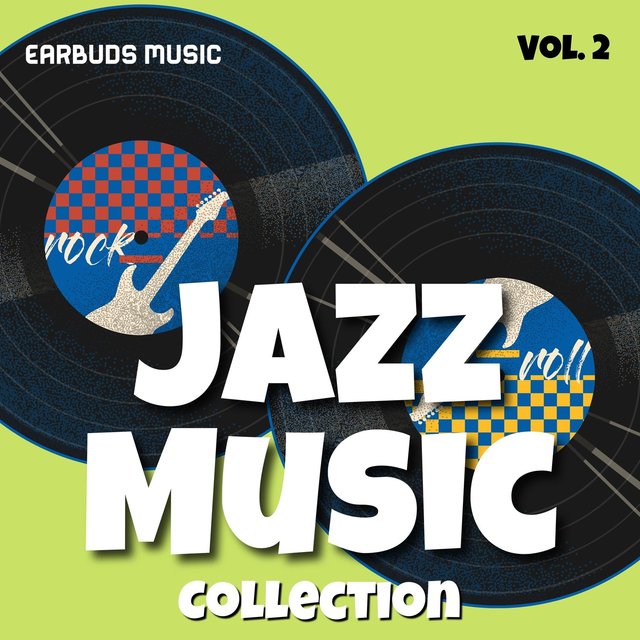 Jazz Music Collection Vol. 2 (Earbuds Music)