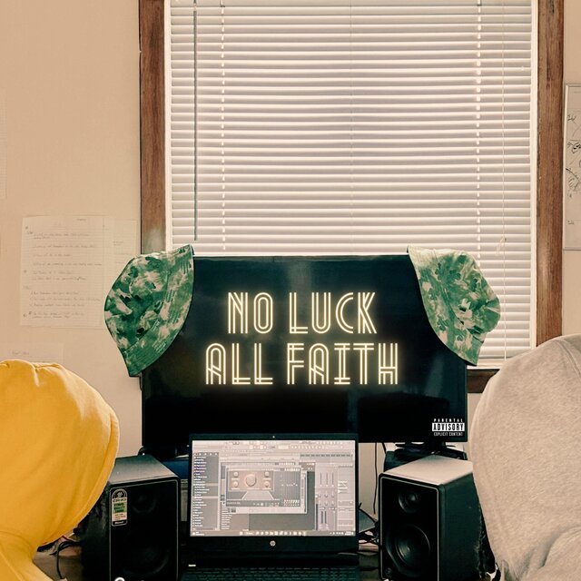No Luck All Faith