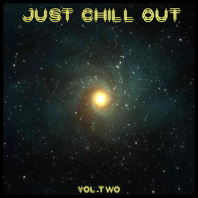 Just Chill Out Vol. 2