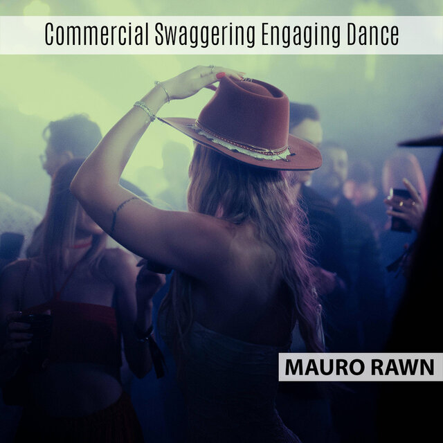 Commercial Swaggering Engaging Dance