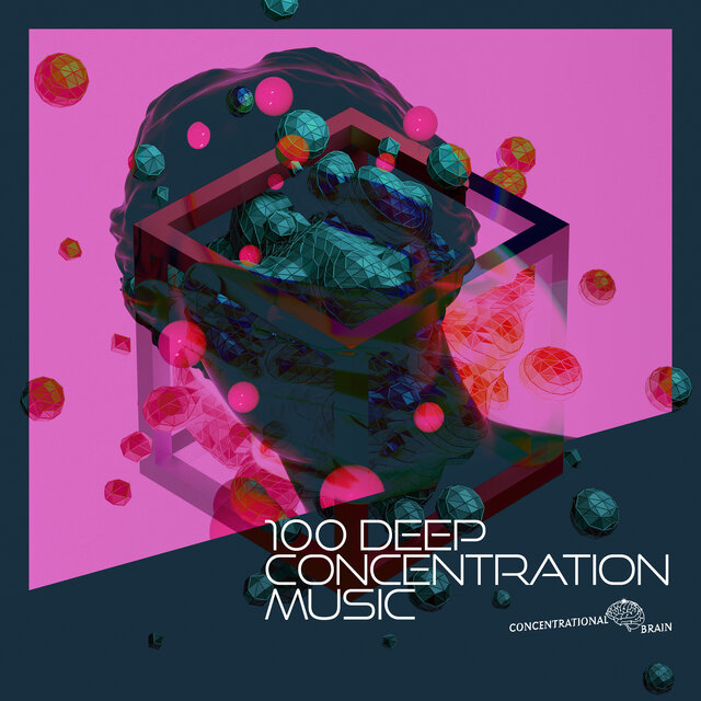 100 Deep Concentration Music