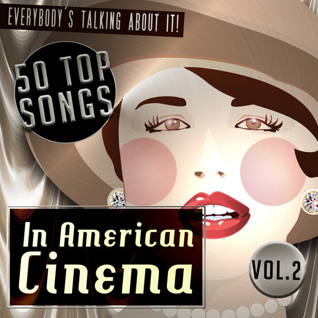 50 Top Songs in American Cinema Vol. 2