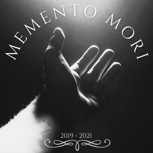 Memento Mori (2019 - 2021)