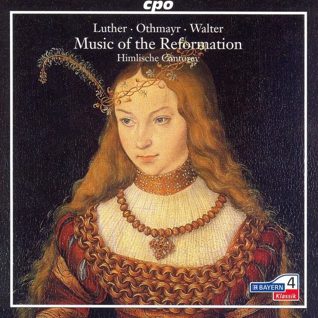 Music Of The Reformation: 5 Chorales As Arranged by Luther, Othemayr and Walter